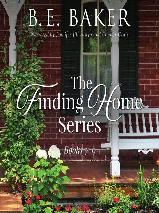 Title details for The Finding Home Series Books 7-9 by B. E. Baker - Available